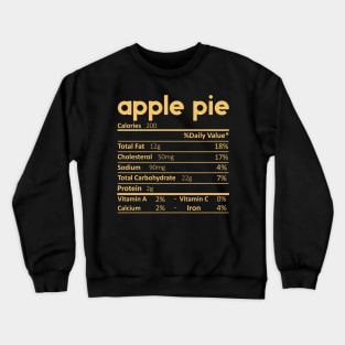 Apple Pie Nutrition Facts Gift Funny Thanksgiving Costume Crewneck Sweatshirt